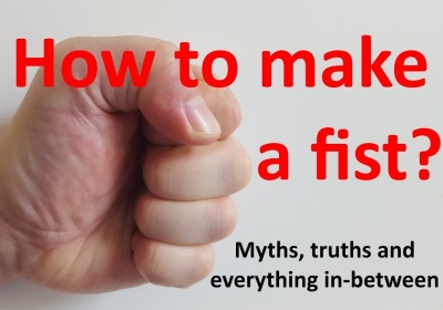How to make a fist: the myths, the truths and everything in-between